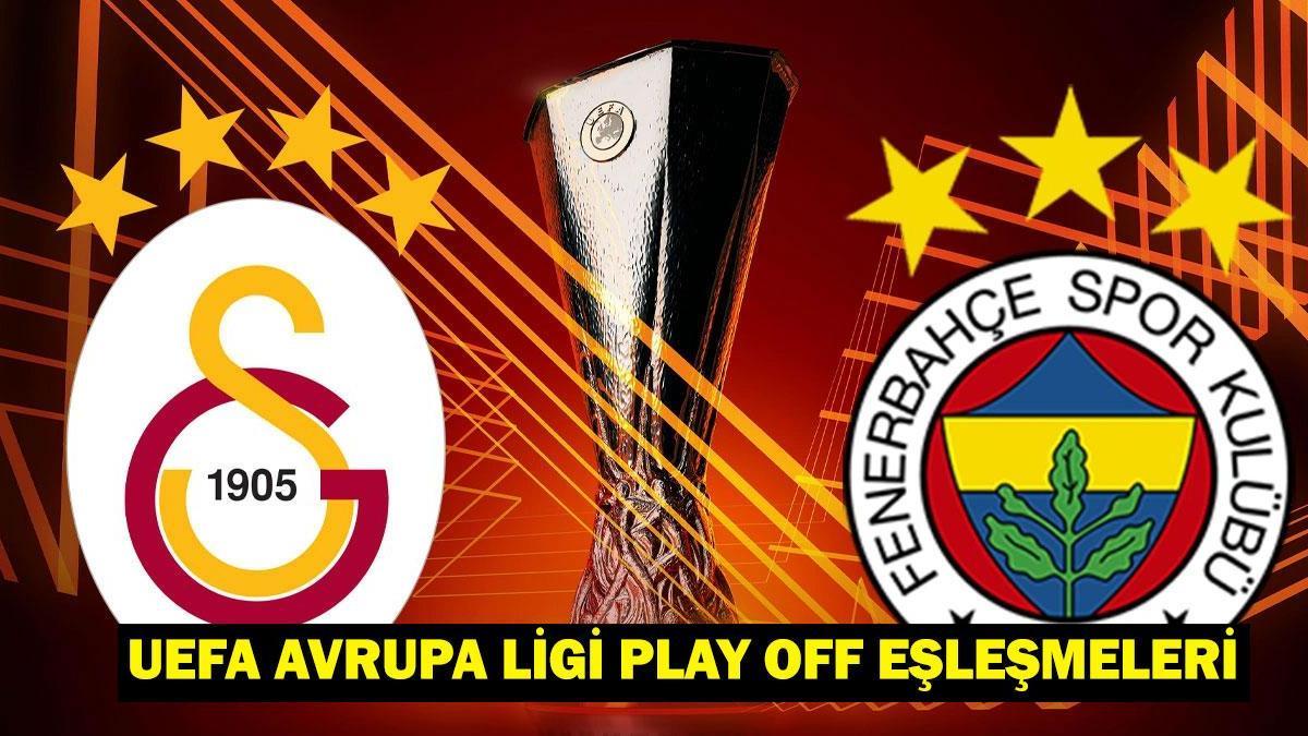 UEFA AVRUPA LİGİ PLAY OFF EŞLEŞMELERİ: Galatasaray, Fenerbahçe muhtemel rakipleri kimler?